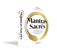 Lilou Macé - Mantras sacrés - 50 puissants mantras pour transformer votre vie. Avec 50 cartes et un livret.