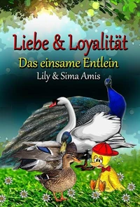 Liebe &amp; Loyalität, Das Einsame Entlein