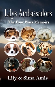 Lily Amis et Sima Amis - Lilys Ambassadors - The Four Paws Memoirs.