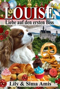 Louise, Liebe auf den ersten Biss