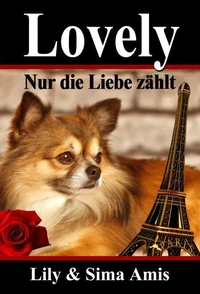 Lovely, Nur die Liebe zählt