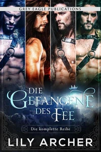 Die Gefangene des Fee (Die komplette Reihe)