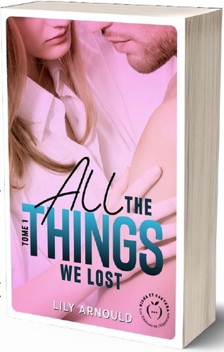 All the things we lost Tome 1