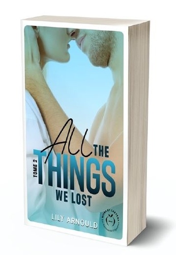 All the things we lost Tome 2