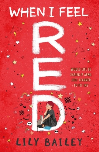 When I Feel Red. A powerful story of dyspraxia, identity and finding your place in the world
