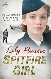 Lily Baxter - Spitfire Girl.