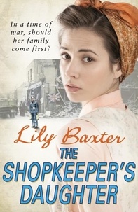 Lily Baxter - The Shopkeeper’s Daughter.