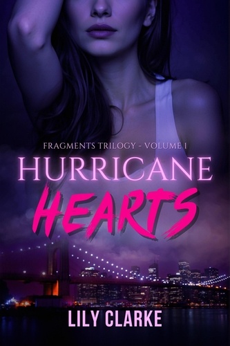  Lily Clarke - Hurricane Hearts - Fragments Trilogy, #1.