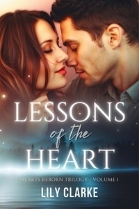  Lily Clarke - Lessons of the Heart - Hearts Reborn Trilogy, #1.