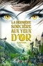 Lily Davinni - La dernière sorcière aux yeux d'or Tome 1 : Apprentie.