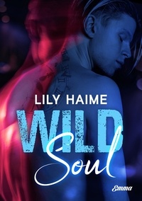 Lily Haime - Wild Soul.