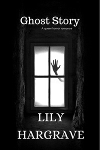  Lily Hargrave - Ghost Story.