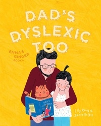  Lily Kong - Dad's Dyslexic Too: Emma and Ginger (Book 4) - Emma and Ginger, #4.