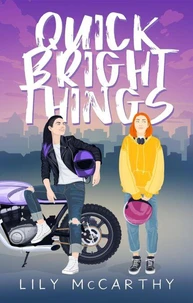 Quick Bright Things