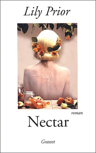 Lily Prior - Nectar - Un roman de la tentation.
