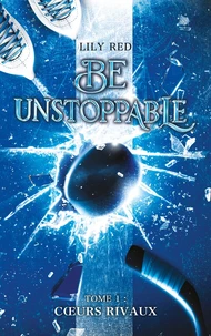 Be unstoppable