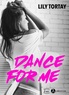Lily Tortay - Dance For Me.