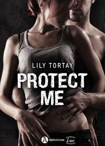 Lily Tortay - Protect Me.