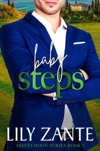  Lily Zante - Baby Steps - Honeymoon, #5.