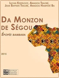 Lilyan Kesteloot et Amadou Traoré - Da Monzon de Ségou.