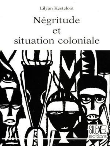 Négritude et situation coloniale