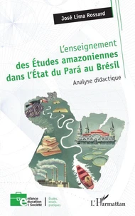 L’enseignement des études amazoniennes dans l’état du Pará au Brésil
