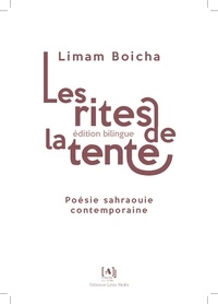 Limam Boicha - Les rites de la tente - Poésie sabrahouie contemporaine.