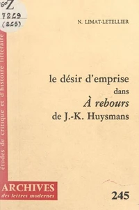 Le désir d'emprise dans "À rebours", de J.-K. Huysmans