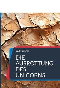 Die Ausrottung des Unicorns