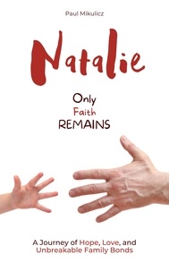 Téléchargements mp3 gratuits Livres audio légaux Natalie: Only Faith Remains ePub FB2 9788397031890 en francais