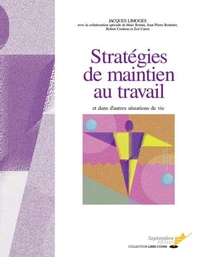 Stratégies de maintien au travail et dans d'autres situations de vie
