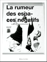 La rumeur des espaces négatifs