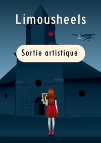  Limousheels - Les aventures de Sylvie Lachan  : Sortie artistique.