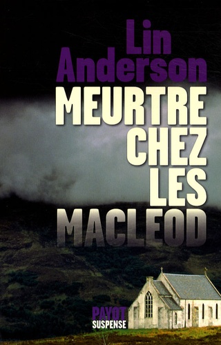 Lin Anderson - Meurtre chez les MacLeod.