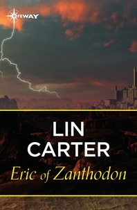 Lin Carter - Eric of Zanthodon.