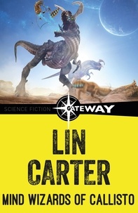 Lin Carter - Mind Wizards of Callisto.