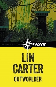 Lin Carter - Outworlder.
