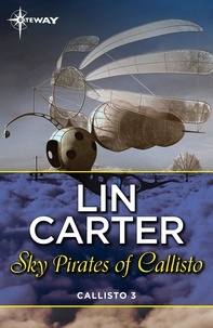 Lin Carter - Sky Pirates of Callisto.