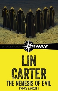 Lin Carter - The Nemesis of Evil.