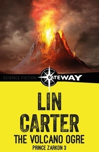Lin Carter - The Volcano Ogre.
