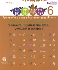Apprendre à écrire des caractères chinois facilement et en s'amusant