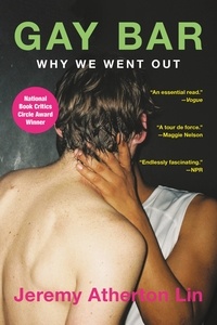 Lin jeremy Atherton - Gay Bar: Why We Went Out /anglais.