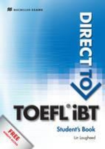 Lin Lougheed - Direct to TOEFL IBT student's book + Website Pack.