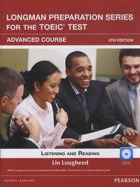 Lin Lougheed - Longman Preparation Series for the TOEIC Test : Listening and Reading, Advanced Course. 1 CD audio MP3