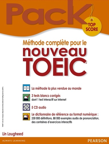 Lin Lougheed - Méthode complète pour le nouveau TOEIC, Pack Top Score - Le dictionnaire de référence au format numérique. 5 CD audio