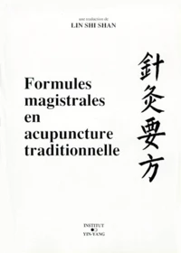 Formules magistrales en acupuncture traditionnelle