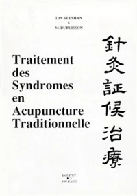 Traitement des syndromes en acupuncture traditionnelle