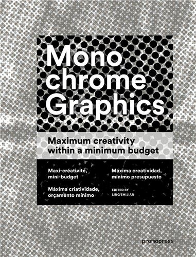 Monochrome Graphics. Maximum Creativity within a Minimum Budget