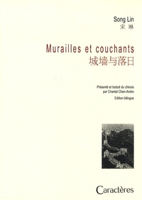 Lin Song - Murailles et couchants - Edition bilingue français-chinois.