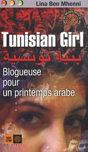 Lina Ben Mhenni - Tunisian Girl - Blogueuse pour un printemps arabe.